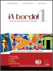 A bordo! Con espansione online. Con CD Audio. Per le Scuole superiori vol.1