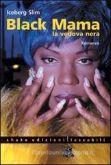Black mama. La vedova nera Black mama. La vedova nera