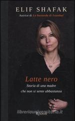 Latte nero. Storia di una madre che non si sente abbastanza Latte nero. Storia di una madre che non si sente abbastanza