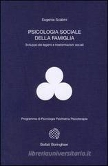 Psicologia sociale della famiglia. Sviluppo dei legami e trasformazioni sociali