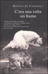 C'era una volta un fiume C'era una volta un fiume