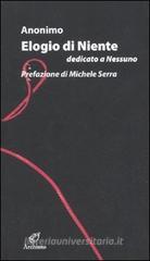 Elogio di niente dedicato a nessuno Elogio di niente dedicato a nessuno