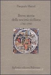 Breve storia della societ� siciliana (1790-1980)