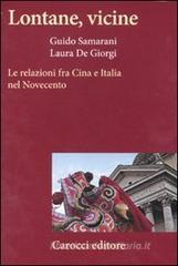 Lontane, vicine. Le relazioni fra Cina e Italia nel Novecento