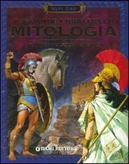 Il grande libro della mitologia. Iliade. Odissea. Eneide Il grande libro della mitologia. Iliade. Odissea. Eneide