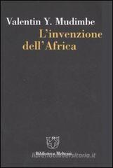 L' invenzione dell'Africa