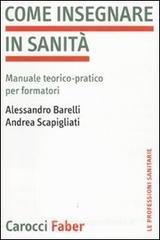 Come insegnare in sanit�. Manuale teorico-pratico per formatori