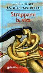 Strappami la vita. eBook