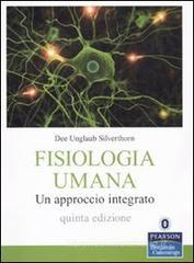 Fisiologia umana. Un approccio integrato Fisiologia umana. Un approccio integrato