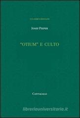 �Otium� e culto