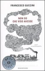 Non so che viso avesse. Quasi un'autobiografia Non so che viso avesse. Quasi un'autobiografia