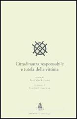 Cittadinanza responsabile e tutela della vittima Cittadinanza responsabile e tutela della vittima
