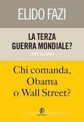 La terza guerra mondiale? Chi comanda, Obama o Wall Street? eBook
