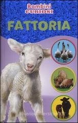 Fattoria. Bambini curiosi. Con adesivi Fattoria. Bambini curiosi. Con adesivi