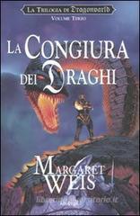 La congiura dei draghi. La trilogia di Dragonworld vol.3