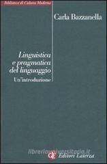 Linguistica e pragmatica del linguaggio. Un'introduzione Linguistica e pragmatica del linguaggio. Un'introduzione