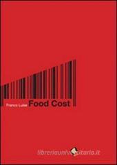 Food cost. Calcolare in cucina