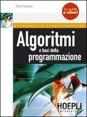 Algoritmi e basi della programmazione Algoritmi e basi della programmazione