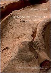 Le mani nella creta. I mondi di Ilario Fioravanti Le mani nella creta. I mondi di Ilario Fioravanti
