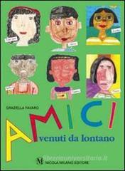 Amici venuti da lontano Amici venuti da lontano