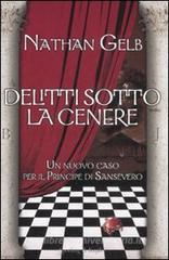 Delitti sotto la cenere. Un nuovo caso per il Principe di Sansevero Delitti sotto la cenere. Un nuovo caso per il Principe di Sansevero