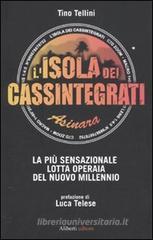 L' isola dei cassintegrati