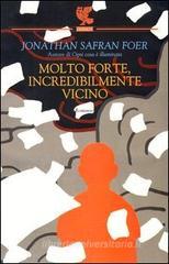 Molto forte, incredibilmente vicino Molto forte, incredibilmente vicino