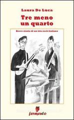 Tre meno un quarto Tre meno un quarto