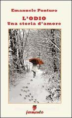 L' odio. Una storia d'amore