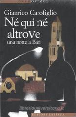 Né qui né altrove. Una notte a Bari Né qui né altrove. Una notte a Bari