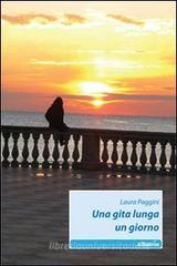 Una gita lunga un giorno Una gita lunga un giorno