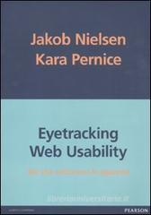 Eyetracking web usability. Sti che catturano lo sguardo Eyetracking web usability. Sti che catturano lo sguardo