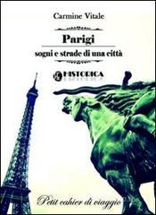 Parigi sogni e strade di una citt�