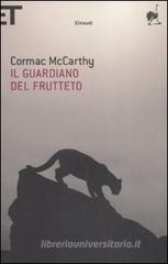Il guardiano del frutteto Il guardiano del frutteto