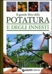 Confronta prezzi Il grande libro della potatura e degli innesti