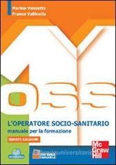 L' operatore socio-sanitario. Manuale per la formazione