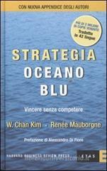 Strategia oceano blu. Vincere senza competere Strategia oceano blu. Vincere senza competere