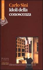 Idoli della conoscenza Idoli della conoscenza