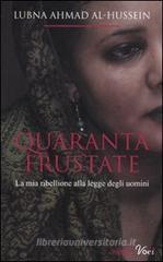 Quaranta frustate. La mia ribellione alla legge degli uomini