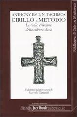 Cirillo e Metodio. Le radici cristiane della cultura slava Cirillo e Metodio. Le radici cristiane della cultura slava
