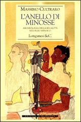 L' anello di Minosse. Archeologia della regalità nell'Egeo minoico L' anello di Minosse. Archeologia della regalità nell'Egeo minoico