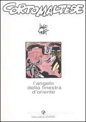Corto Maltese. L'angelo della finestra d'Oriente Corto Maltese. L'angelo della finestra d'Oriente