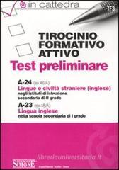 Tirocinio formativo attivo. Test preliminare. A-24. A-23 Tirocinio formativo attivo. Test preliminare. A-24. A-23