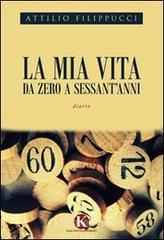 Confronta prezzi La mia vita da zero a sessant anni