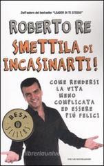 Smettila di incasinarti! Smettila di incasinarti!