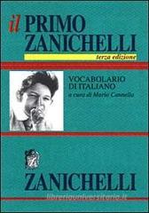 Il primo Zanichelli. Vocabolario elementare di italiano