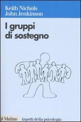 I gruppi di sostegno I gruppi di sostegno