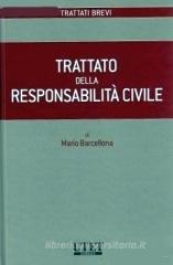 Trattato della responsabilit� civile