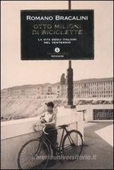 Otto milioni di biciclette. La vita degli italiani nel Ventennio