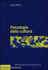 Psicologia della cultura Psicologia della cultura